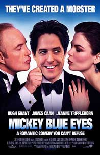 Mickey blue eyes (1999) Hugh Grant